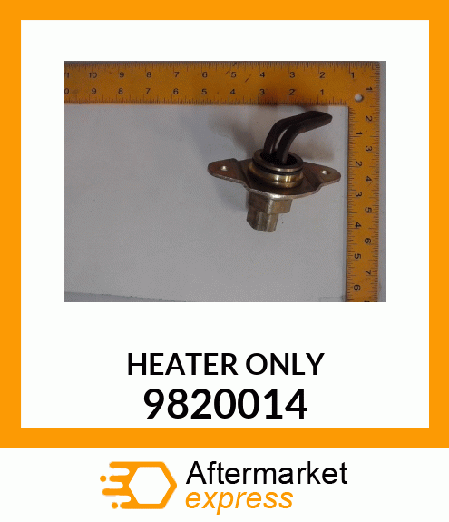 HEATER ONLY 9820014