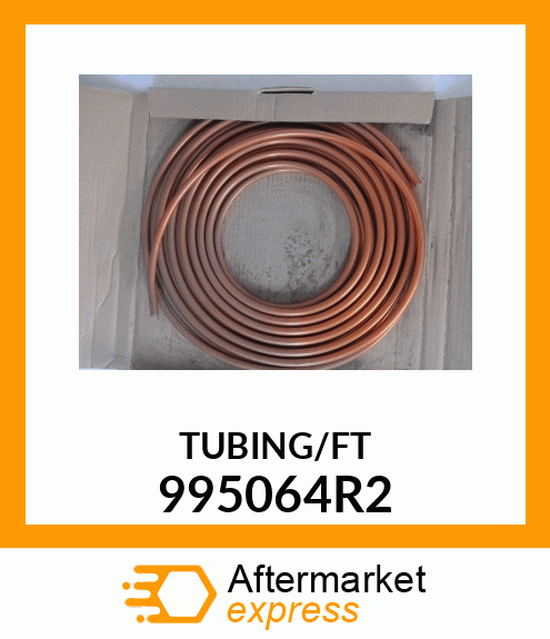 TUBING/FT 995064R2