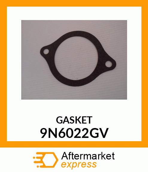 GASKET 9N6022GV