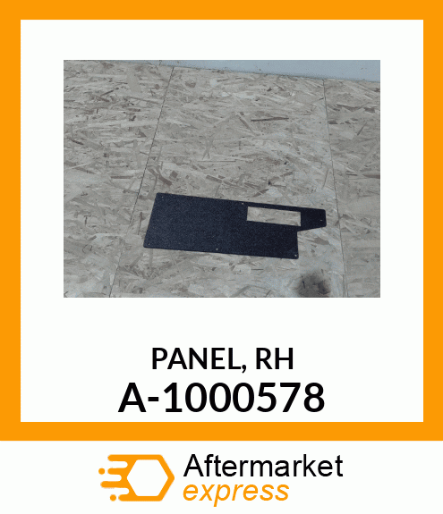 PANEL, RH A-1000578