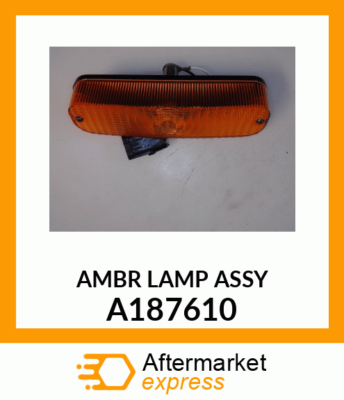 AMBR LAMP ASSY A187610