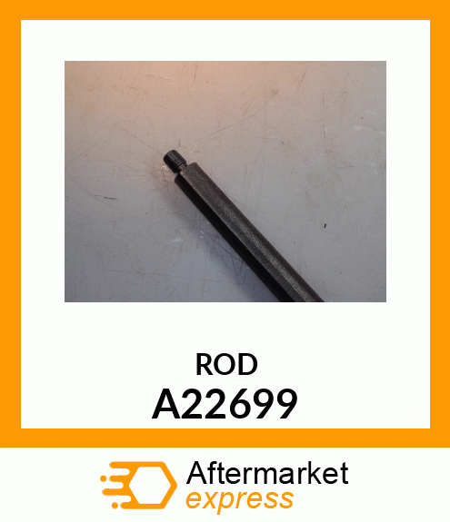 ROD A22699