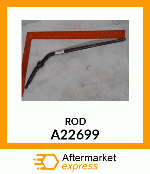 ROD A22699