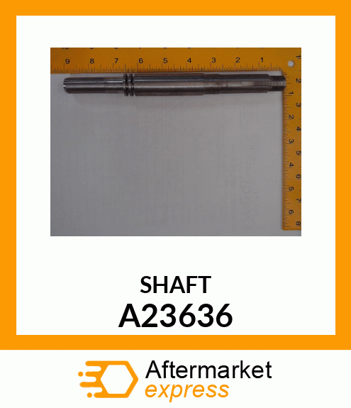 SHAFT A23636