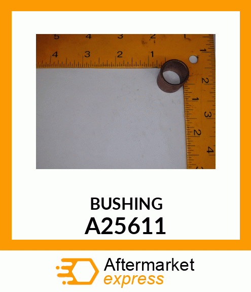 BUSHING A25611