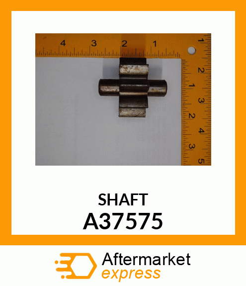 SHAFT A37575