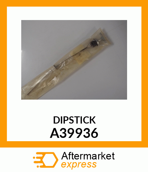 DIPSTICK A39936