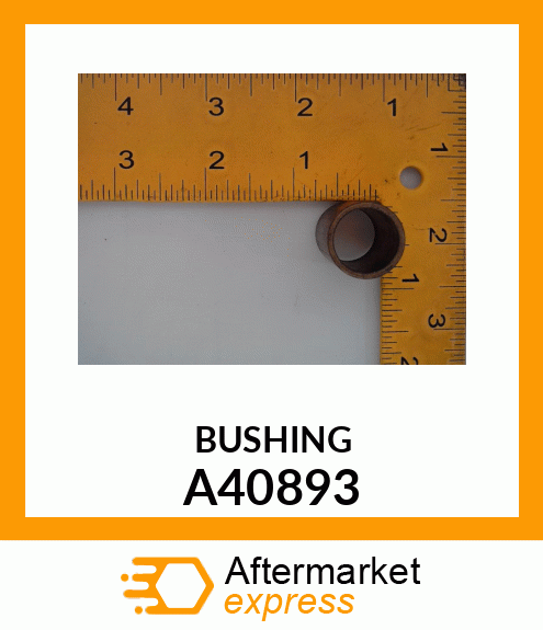 BUSHING A40893