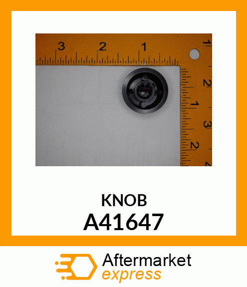 KNOB A41647