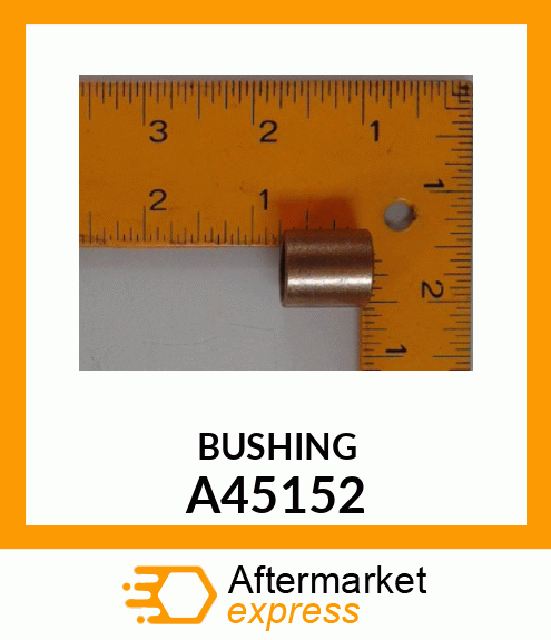 BUSHING A45152