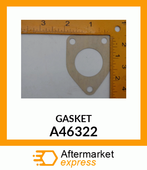 GASKET A46322