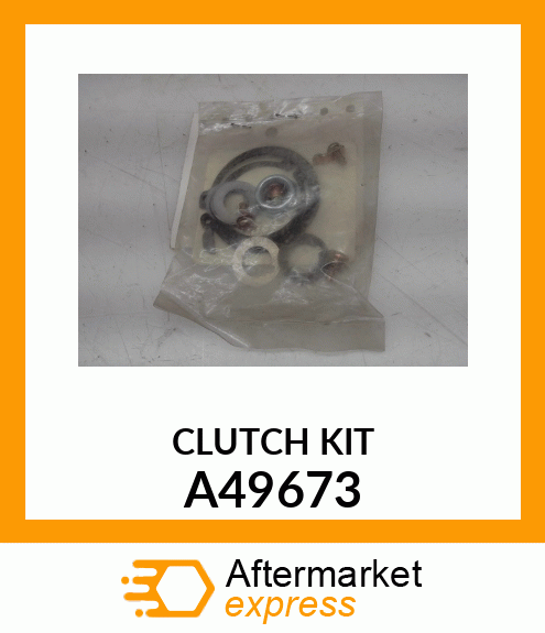 CLUTCH KIT A49673