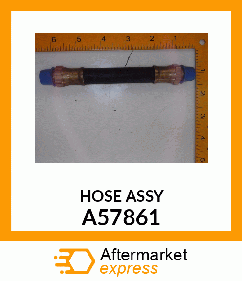 HOSE ASSY A57861