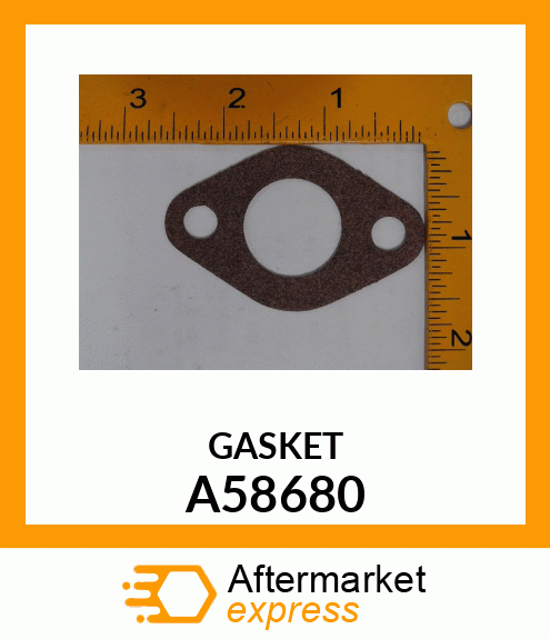 GASKET A58680