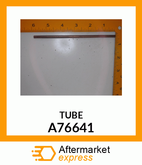 TUBE A76641