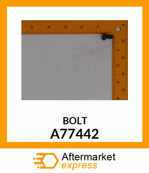 BOLT A77442