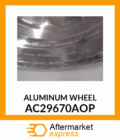 ALUMINUM WHEEL AC29670AOP