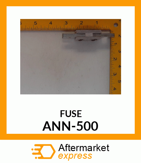 FUSE ANN-500