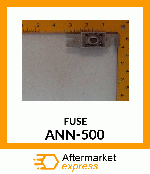 FUSE ANN-500