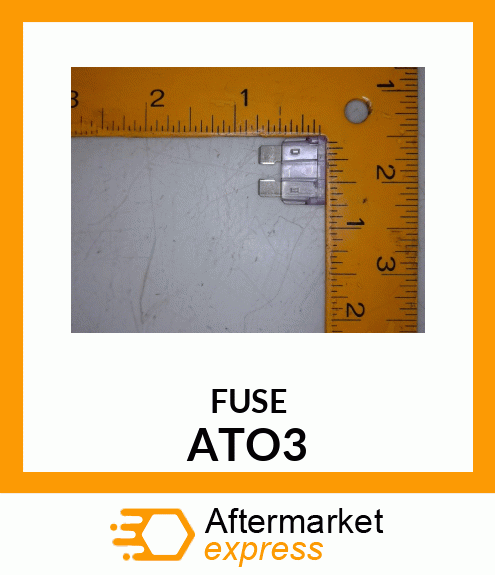 FUSE ATO3