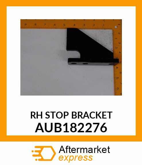 RH STOP BRACKET AUB182276