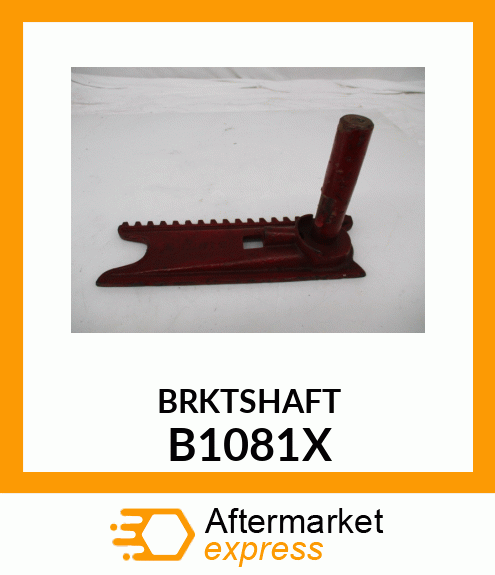 BRKTSHAFT B1081X