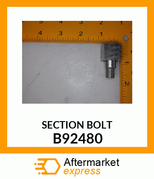 SECTION BOLT B92480