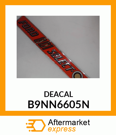 DEACAL B9NN6605N