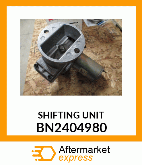 SHIFTING UNIT BN2404980