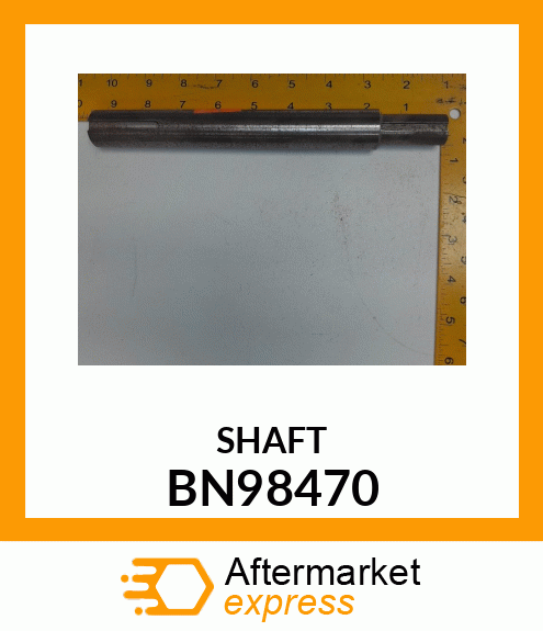 SHAFT BN98470