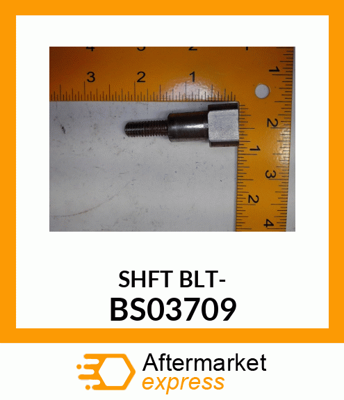 SHFT BLT- BS03709