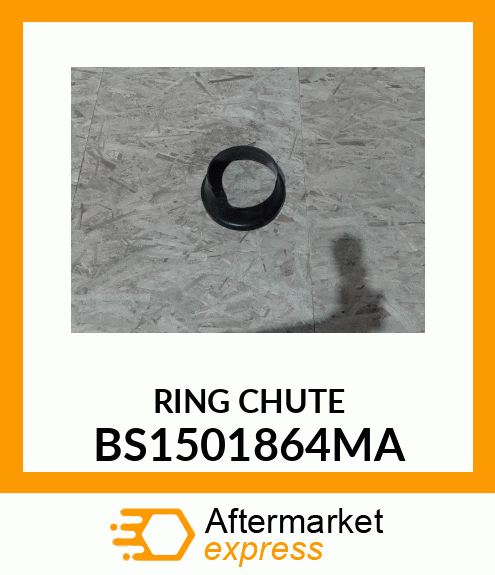 RING CHUTE BS1501864MA