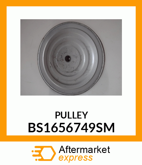 PULLEY BS1656749SM