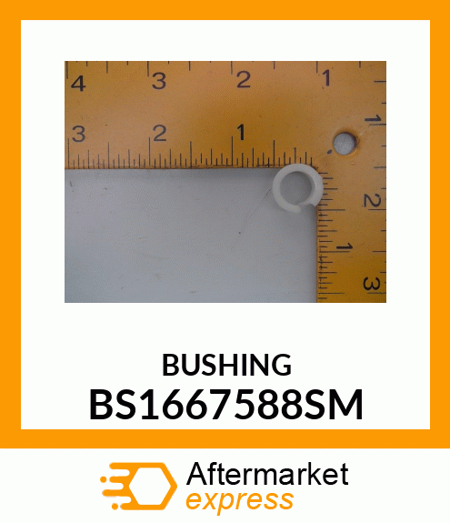 BUSHING BS1667588SM