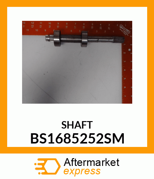 SHAFT BS1685252SM