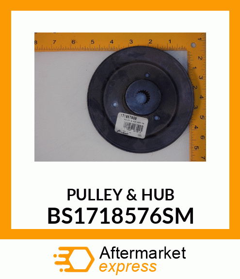 PULLEY & HUB BS1718576SM