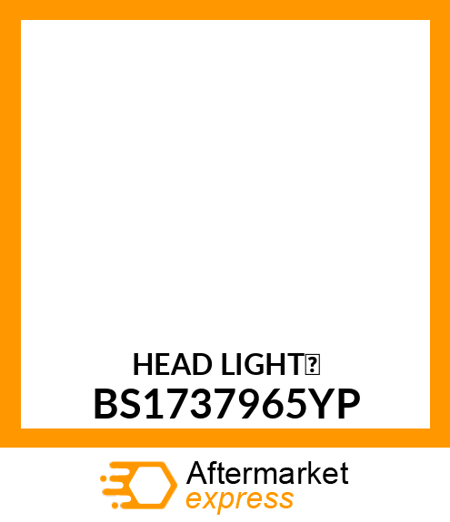 HEAD LIGHT' BS1737965YP