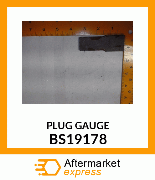 PLUG GAUGE BS19178