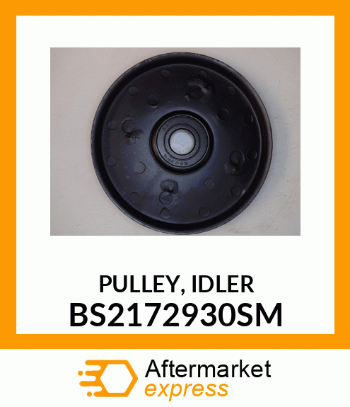 PULLEY, IDLER BS2172930SM