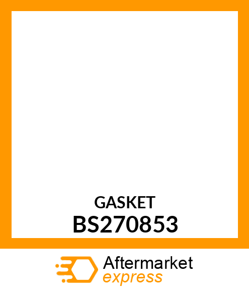 GASKET BS270853