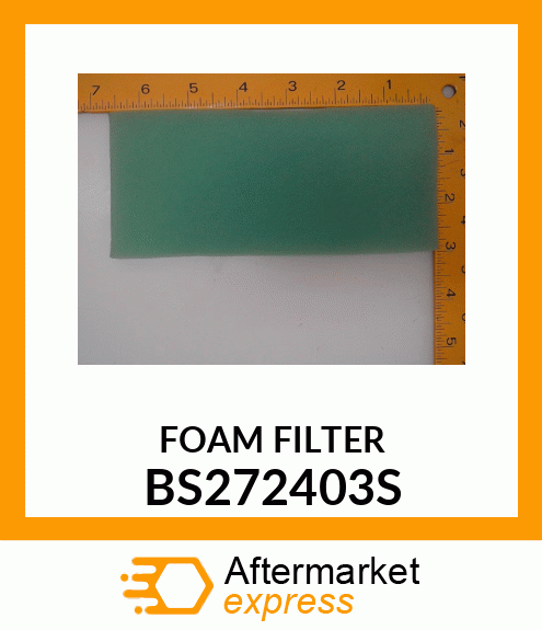 FOAM FILTER BS272403S