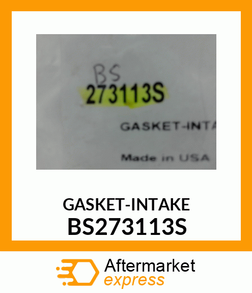 GASKET-INTAKE BS273113S