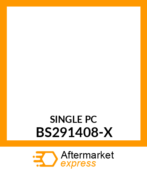 SINGLE PC BS291408-X