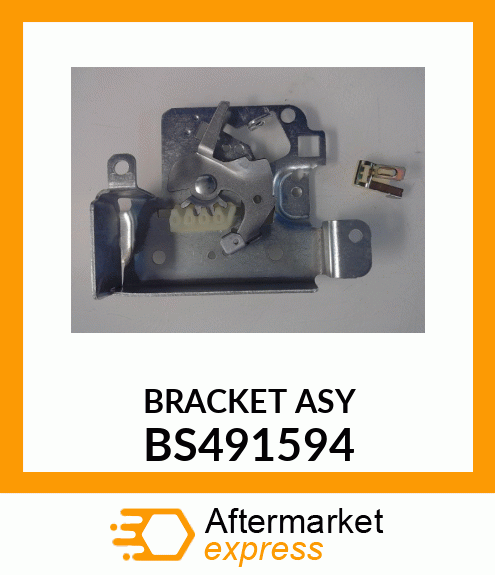 BRACKET ASY BS491594