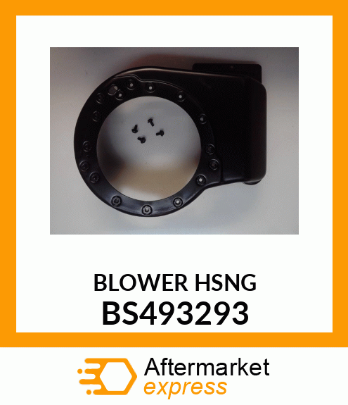 BLOWER HSNG BS493293