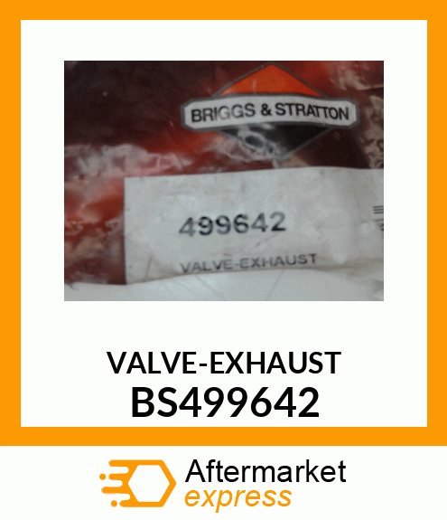 VALVE-EXHAUST BS499642