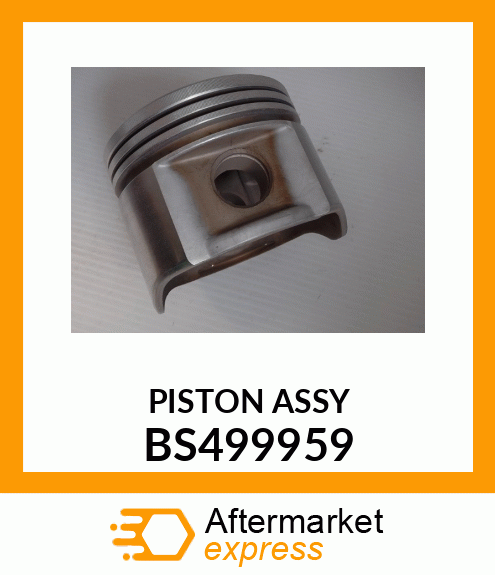 PISTON ASSY BS499959