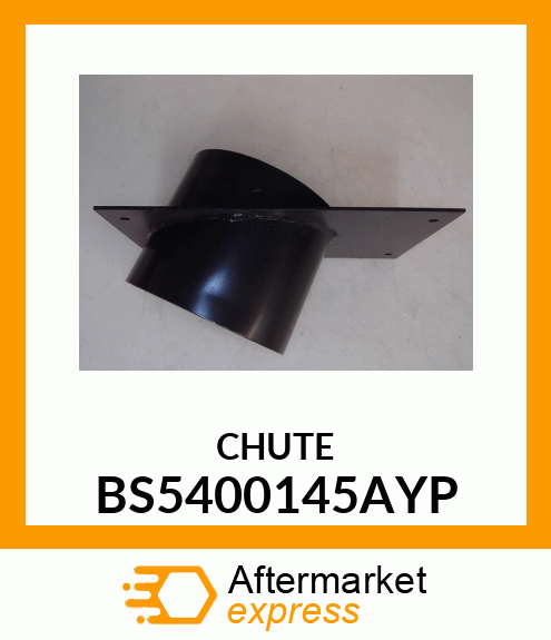 CHUTE BS5400145AYP