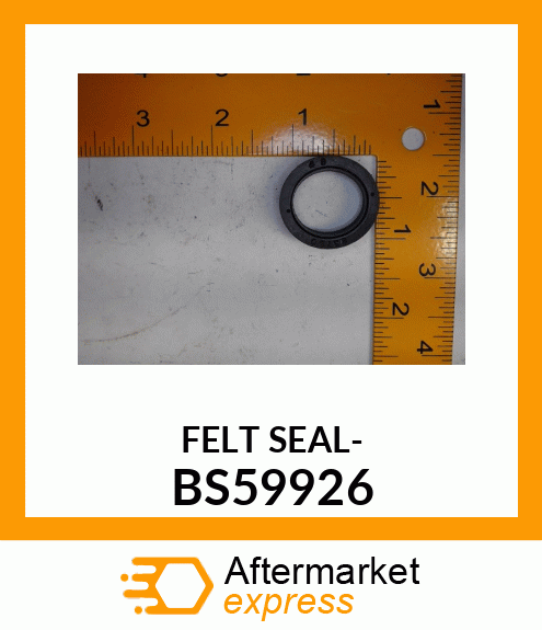 FELT SEAL- BS59926