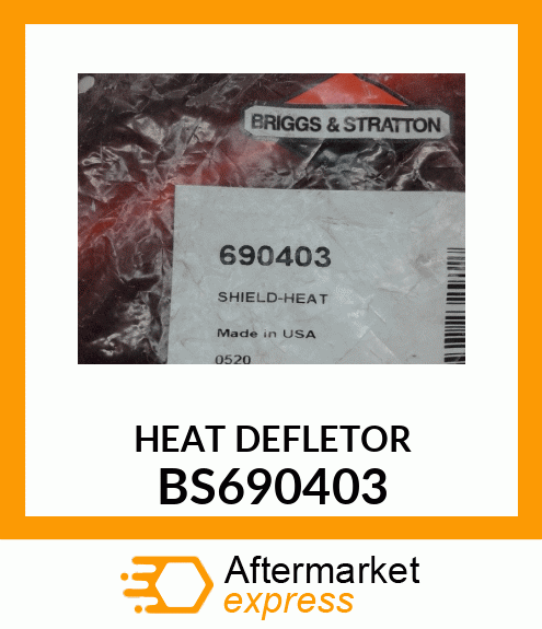 HEAT DEFLETOR BS690403